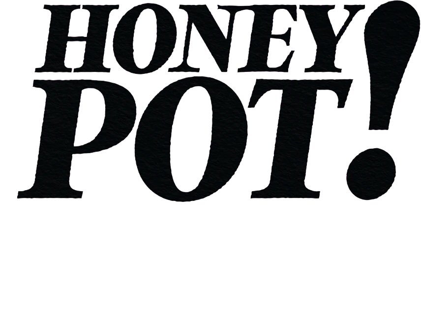 Honey Pot!